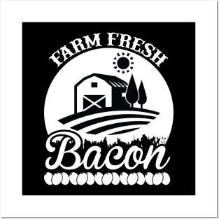 Farm Fresh Bacon T Shirt For Women Men Posters and Art